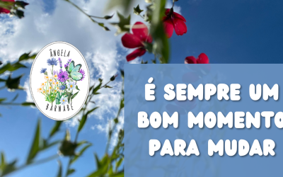 É sempre um bom momento para mudar